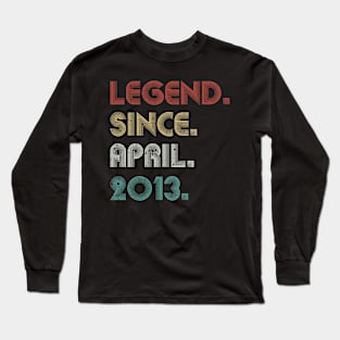 10 Years Old Vintage Legend Since April 2013 10th Long Sleeve T-Shirt